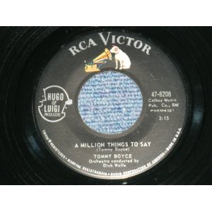 画像: TOMMY BOYCE ( of BOYCE & HART) - A MILLION THINGS TO SAY : DON'T BE AFAID (Ex+++/Ex+++) / 1963 US AMERICA ORIGINAL  Used 7" SINGLE 