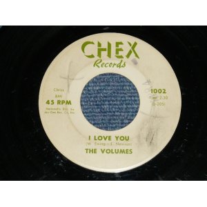 画像: The VOLUMES - I LOVE YOU : DREAMS ( VG+/VG+ ) / 1962 US AMERICA ORIGINAL 1st Press "NO Refarence to Jay-Gee" Label  Used 7" SINGLE 