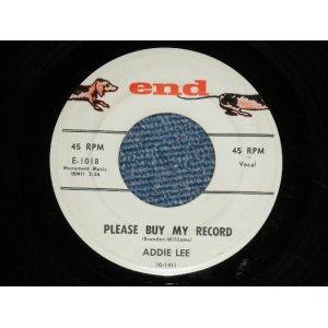 画像: ADDIE LEE - PLEASE BUY MY RECORD : C'MON HOME ( Ex+/Ex+ ) / 1957? US AMERICA  ORIGINAL Used  7" Single