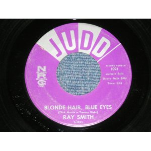 画像: RAY SMITH -  BLONDE HAIR BLUE EYES : YOU DON'T WANT ME  (Ex+/Ex+ )  / 1960 US AMERICA Original Used 7" inch Single  