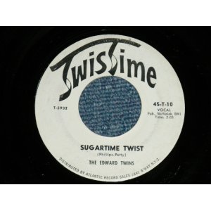 画像: The EDWARD TWINS - SUGARTIME TWIST  :; NO MORE SUGARTIME ( Ex++/Ex++)   / Early 1960's  US AMERICA ORIGINAL Used 7"45rpm Single 