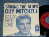 画像: GUY MITCHELL - SINGING THE BLUES : CRAZY WITH LOVE  ( Ex/Ex++ Looks:Ex+ )  / 1956 US ORIGINAL Used 7"SINGLE With PICTURE SLEEVE 