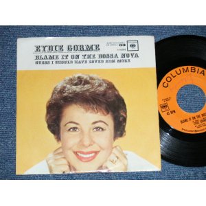 画像: EYDIE GORME - BLAME IT ON THE BOSSA NOVA : GUESS I SHOULD HAVE LOVED HIM MORE  ( Ex++/Ex+++,Ex++) / 1963  US AMERICA ORIGINAL Used 7" SINGLE with PICTURE SLEEVE 