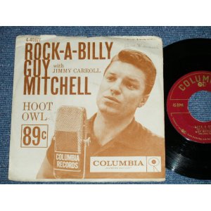 画像: GUY MITCHELL - ROCK-A-BILLY : HOOT OWL ( Ex/Ex++ )  / 1957 US ORIGINAL Used 7"SINGLE With PICTURE SLEEVE 