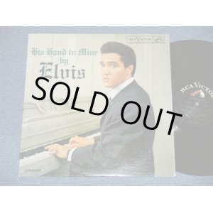 画像: ELVIS PRESLEY - HIS HAND IN MINE ( Matrix # L2PP 4729-12S/L2PP 4730-16S )( Ex++/Ex+++ Looks:Ex+ : A-5,6:Ex Sound:Ex+) / 1964 US AMERICA ORIGINAL 3rd Press Label "MONAURAL at BOTTOM" MONO Used LP MONO 