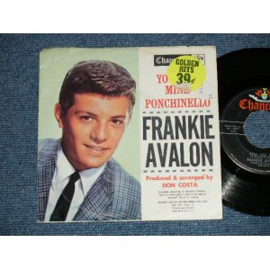 画像: FRANKIE AVALON - YOU ARE MINE : PONCHINELLO  ( Ex/VG++)  / 1962 US AMERICA ORIGINAL Used 7"SINGLE with PICTURE SLEEVE  