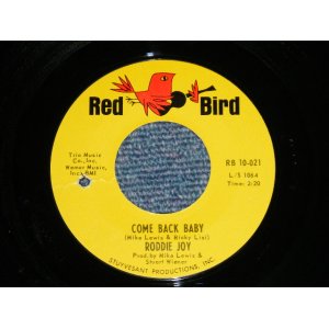画像: RODDIE JOY - COME BACK BABY : LOVE HIT ME WITH WALLOP   ( Ex+++/Ex+++ BB )  / 1965 US AMERICA ORIGINAL Used 7"SINGLE 