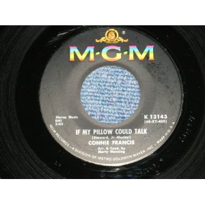 画像: CONNIE FRANCIS - IF MY PILLOW COULD TALK : YOU'RE THE ONLY CAN HURT ME  ( Ex/Ex) / 1963 US AMERICA ORIGINAL Used 7" SINGLE