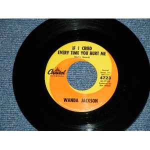 画像: WANDA JACKSON - IF I CRIED EVERY TIME YOU HURT ME : LET MY LOVE WALK IN ( Ex+++/Ex+++ )  / 1962 US AMERICA ORIGINAL Used 7"Single