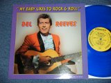 画像: DEL REEVES - MY BABY LIKES TO ROCK & ROLL  ( NEW)  /  EUROPE Limited 500 Copies REISSUE "BLUE WAX  VINYL"  "BRAND NEW" LP 