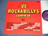 画像: V.A. OMNIBUS (RAY HARRIS, MACK SELF, MALCOLM YELVINGTON, CARL MANN, EDWIN BRUCE, JOHNNY CAROLL, ROSCO GORDON, SONNY BURGESS, JERRY LEE LEWISM WARREN SMITH, BILLY LEE RILEY)  - SUN ROCKABILLYS VOL.2 CARRYIN' ON (NEW)  / 1980's GERMAN GERMANY  ORIGINAL "BRAND NEW" LP 