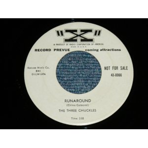 画像: The THREE CHUCKLES - RUNAROUND / AT LAST YOU UNDERSTAND (TEDDY RANDAZZO ) ( Ex+++/Ex+++) /  US AMERICA ORIGINAL "WHITE LABEL PROMO" Used  7" Single 