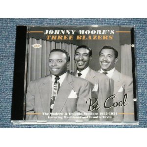 画像: JOHNNY MOORE'S THREE BLAZAERS -BE COOL  ( MINT-/MINT)   /  2007 UK ENGLAND ORIGINAL  Used CD 