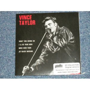 画像: VINCE TAYLOR - WHAT'CHA GONNA DO  ( SEALED) /  FRANCE ORIGINAL "Brand New Sealed"  4 Tracks CD 