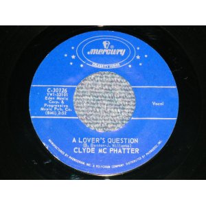 画像: CLYDE McPHATTER(DRIFTERS/DOMINOS) - A LOVER'S QUESTION : LOVER PLEASE  (MINT-/MINT-) /  US AMERICA REISSUE Used 7" Single 