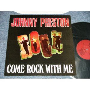 画像: JOHNNY PRESTON - COME ROCK WITH ME (NEW) / 1986 REISSUE "BRAND NEW" LP 