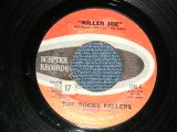 画像: The ROCKY FELLERS - A) KILLER JOE  B) LONELY TEARDROPS  (Ex++ Looks:Ex/Ex++ Looks;Ex)  / 1963 US AMERICA ORIGINAL Used 7"SINGLE  
