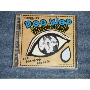 画像: V.A.Various OMNIBUS - DOO WOP VOL.2 ONE TEARDROP TOO LATE  (SEALED BB) /  1998 US AMERICA ORIGINAL "BRAND NEW SEALED" CD 