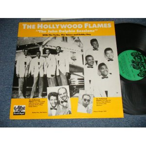 画像: THE HOLLYWOOD FLAMES - THE JOHN DOLPHIN SESSIONS (Ex+++/MINT) / 1989 SWEDEN Used LP 