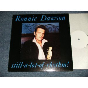 画像: RONNIE DAWSON - STILL-A-LOT-OF RHYTHM! (NEW) / 1988 UK ENGLAND ORIGINAL "BRAND NEW" LP