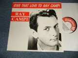 画像: RAY CAMPI - GIVE THAT LOVE TO RAY CAMPI (NEW) / 1987 EUROPE ORIGINAL "BRAND NEW" LP