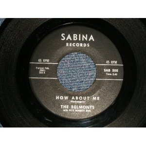 画像: THE BELMONTS -A)HOW ABOUT ME  B)COME ON LITTLE ANGEL (Ex++/Ex++) / 1962 US AMERICA ORIGINAL Used 7" Single