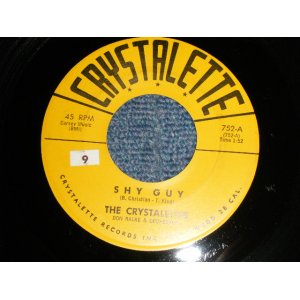 画像: THE CRYSTALETTES - A)SHY GUY  B)PLEASE STAY AWAY (Ex+/Ex+) / 1962 US AMERICA Original Used 7" Single 
