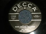 画像: BILL HALEY & HIS COMETS - A)ROCK AROUND THE CLOCK    B)THIRTEEN WOMEN  (Ex++/Ex++) / 1954 US AMERICA ORIGINAL Used 7" SINGLE 