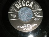 画像: BILL HALEY & HIS COMETS - A)ROCK AROUND THE CLOCK    B)THIRTEEN WOMEN  (Ex+++/Ex+++) / 1954 US AMERICA ORIGINAL Used 7" SINGLE 