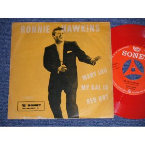 画像: RONNIE HAWKINS and THE HAWKS -  A)MY GIRL IS RED HOT  B)MARY LOU (Ex++/Ex++)/ 1959 DENMARK ORIGINAL "RED WAX / VINYL" Used 7"SINGLE with PICTURE SLEEVE