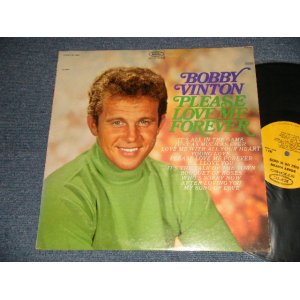 画像: BOBBY VINTON - PLEASE LOVE ME FOREVER (Ex++/Ex)++ EDSP)/ 1967 US AMERICA ORIGINAL 1st Press "YELLOW Label" STEREO Used LP  