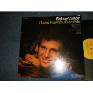 画像: BOBBY VINTON - I LOVE HOW YOU LOVE ME (Ex+++/Ex) / 1968 US AMERICA ORIGINAL 1st Press "YELLOW Label" STEREO Used LP  