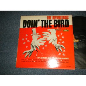 画像: THE RIVINGTONS - DOIN' THE BIRD (Ex++/Ex++ A-2:VG+++ SCRATCH) / 1962 US AMERICA ORIGINAL MONO Used LP