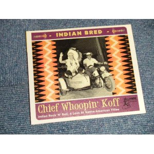 画像: v.a. Various Omnibus -   Indian Bred - Chief Whoopin' Koff (Indian Rock 'N' Roll, A Look At Native-American Titles) (MINT-/MINT) / 2020 EUROPE ORIGINAL Used CD