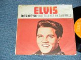 画像: ELVIS PRESLEY - A)She's Not You   B) Just Tell Her Jim SailG Hello (VG+/VG+++ EDSP)  / 1969? UK ENGLAND REISSUE "ORANGE Label" PICTURE  SLEEVE