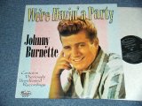 画像: JOHNNY BURNETTE - WE'RE HAVIN' A PARTY (NEW) / 1988B UK ENGLAND ORIGINAL "BRAND NEW" LP