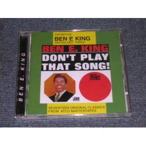 画像: BEN E. KING ( of THE DRIFTERS ) - ANTHOLOGY THREE DON'T PLAY THAT SONG / 1996 UK SEALED CD  