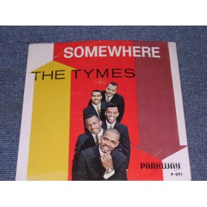 画像:  THE TYMES - SOMEWHERE / 1963 US ORIGINAL 7" SINGLE With PICTURE SLEEVE   