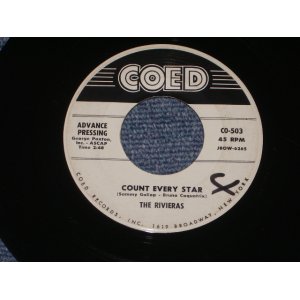 画像: THE RIVIERAS - COUNT EVERY STAR / 1958 US ORIGINAL White Label Promo  7" Single