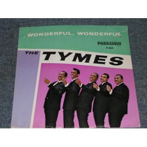 画像: THE TYMES - WONDERFUL WONDERFUL / 1963 US ORIGINAL 7" SINGLE With PICTURE SLEEVE  