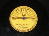 画像: ELVIS PRESLEY - BABY LET'S PLAY HOUSE /1955 US ORIGINAL 10" 78rpm SP 