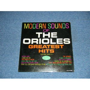 画像: THE ORIOLES feat. SONNY TIL - MODERN SOUNDS OF THE ORIOLES GREATEST HITS (Ex++/Ex+) / 1962 US AMERICA ORIGINAL MONO Used LP  