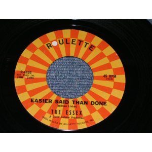 画像: THE ESSEX - EASIER SAID THAN DONE / 1963 US 2nd Press Label 7" Single 