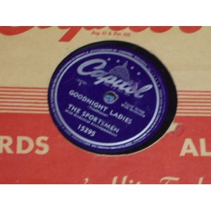 画像: SPORTSMEN - GOODNIGHT LADIES / US ORIGINAL 78rpm SP 