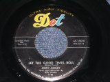 画像: JOHN ASHLEY - LET THE GOOD TIMES ROLL / 1958 US ORIGINAL 7" Single  