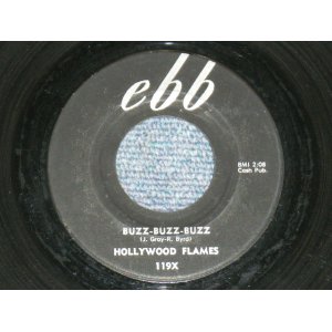 画像: HOLLYWOOD FLAMES - BUZZ BUZZ BUZZ / 1957 US ORIGINAL 7" SINGLE 