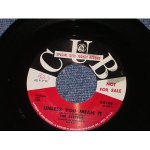 画像: THE STEREOS - UNLESS YOU MEAN IT / 1962 US ORIGINAL Promo 7" Single