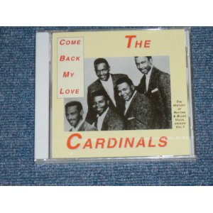 画像: THE CARDINALS - COME BACK MY LOVE : THE HISTORY OF R&B VOCAL GROUPS VOL.1 / 1995 PORTUGAL ORIGINAL Brand New SEALD CD  