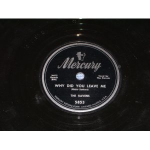 画像: RAVENS - WHY DID YOU LEAVE ME / US ORIGINAL 78rpm SP 