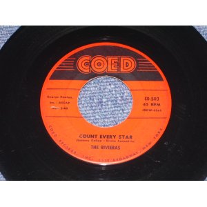 画像: THE RIVIERAS - COUNT EVERY STAR / 1958 US Original 7" Single  